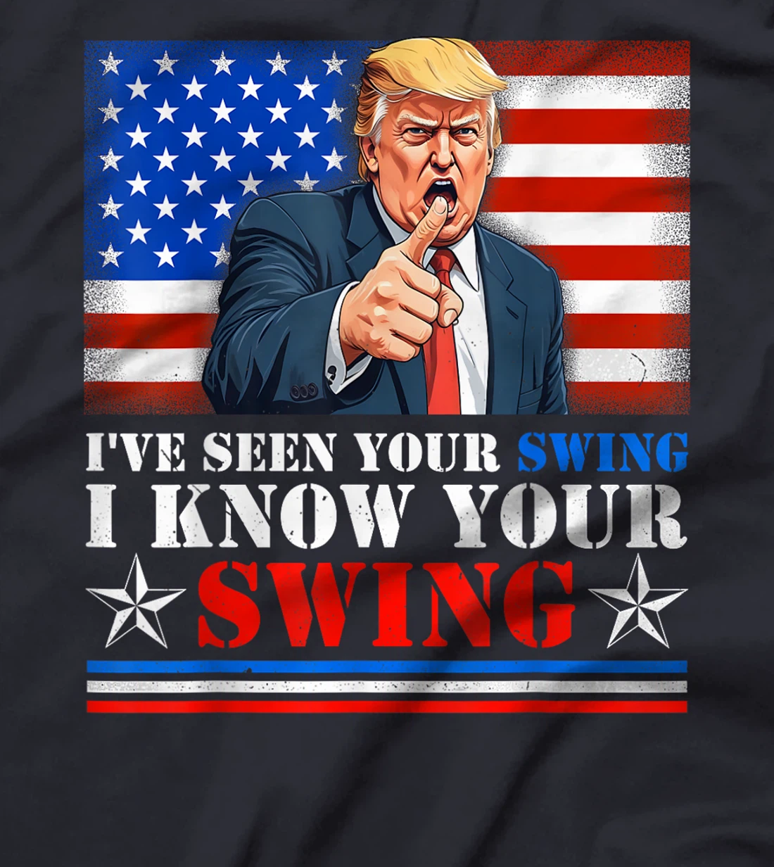 Womens Quote Trump 2024, I've seen your swing i know your swing T-Shirt