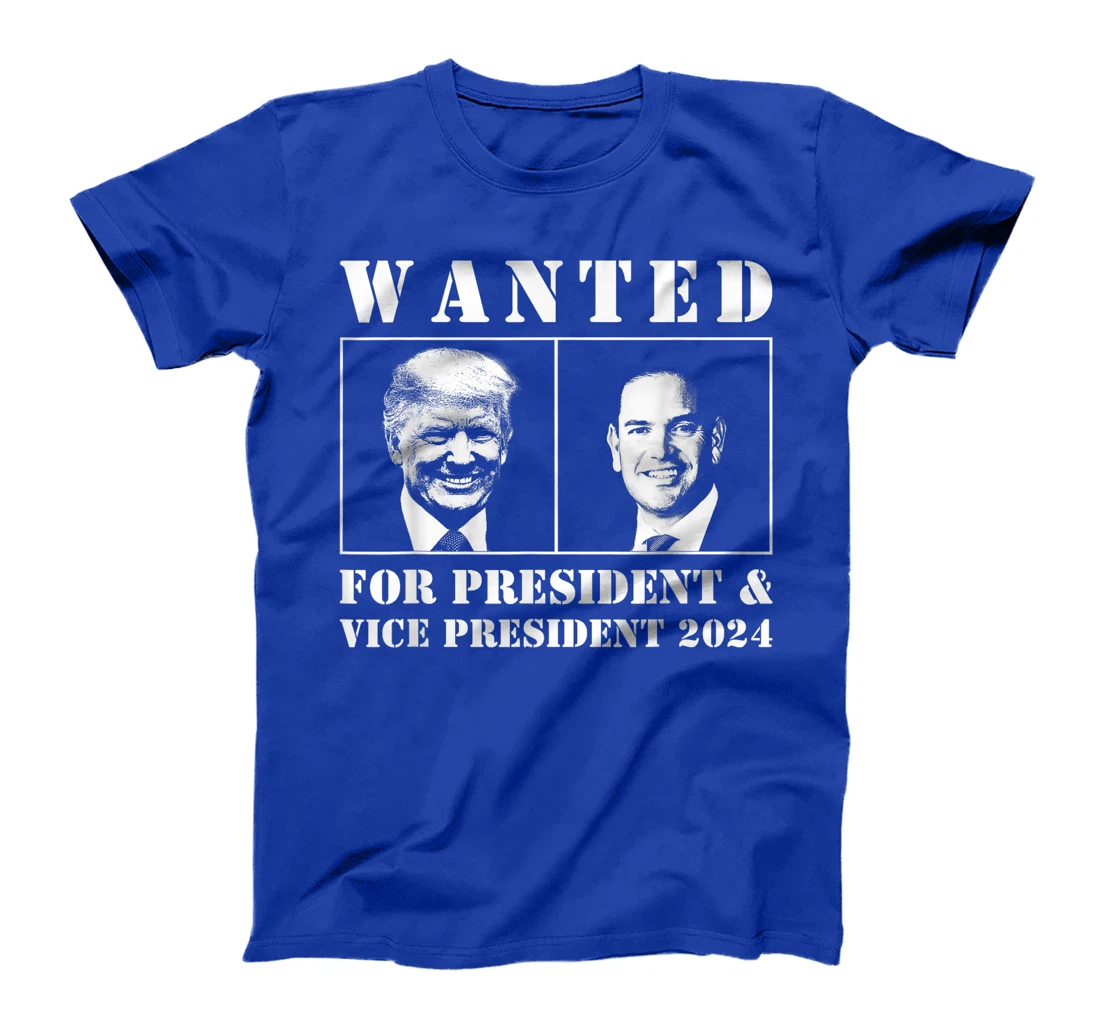 Wanted For President & Vice President 2024 Trump Rubio MAGA T-Shirt
