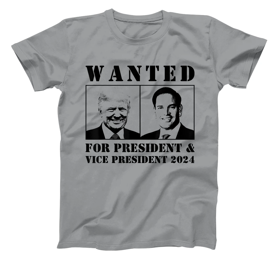 Wanted For President & Vice President 2024 Trump Rubio MAGA T-Shirt