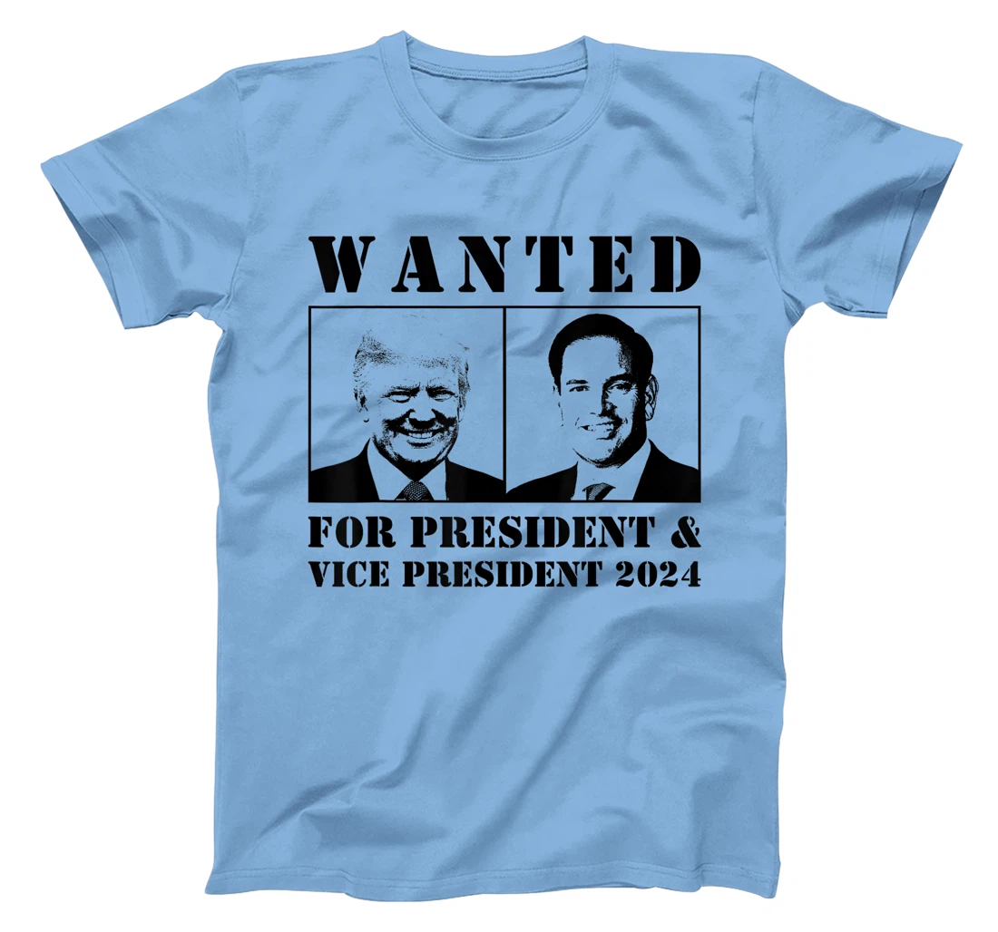 Wanted For President & Vice President 2024 Trump Rubio MAGA T-Shirt