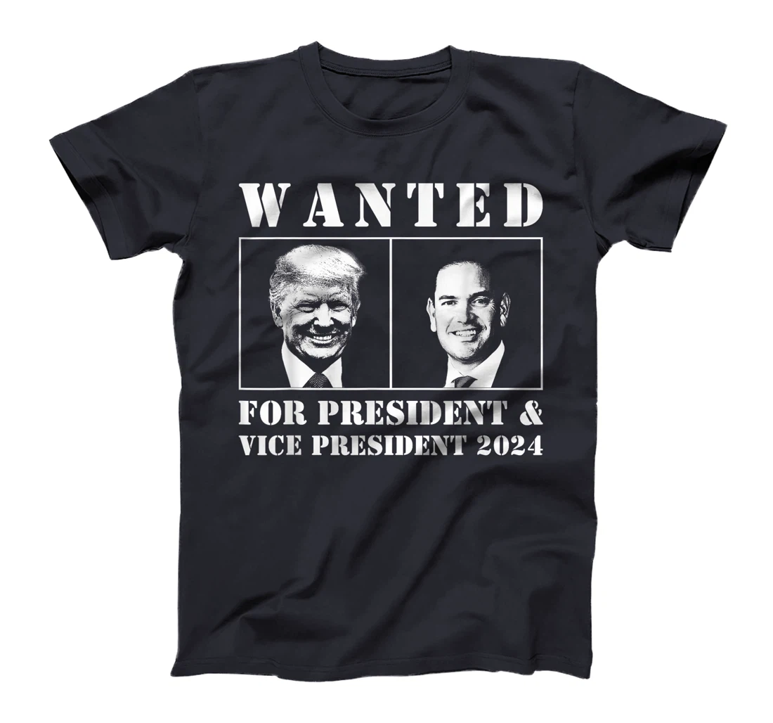 Wanted For President & Vice President 2024 Trump Rubio MAGA T-Shirt