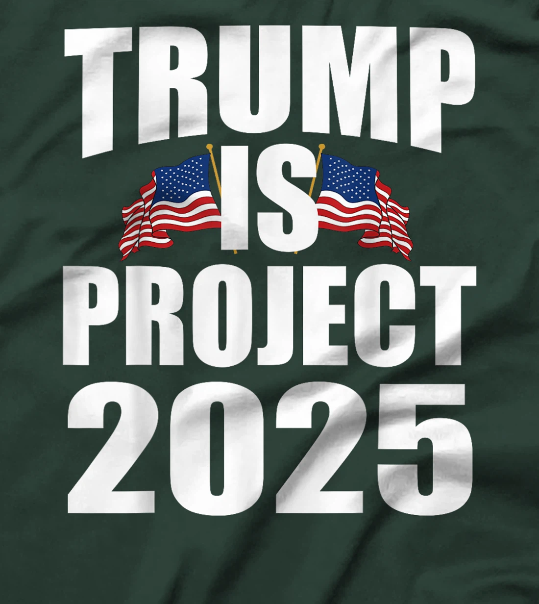Trump Is Project 2025 T-Shirt