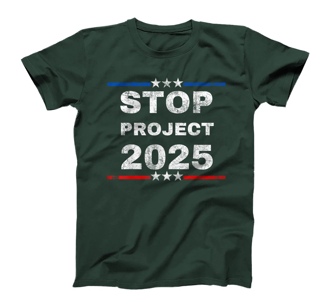 Stop Project 2025 Trump's Project Anti Trump Funny Gift T-Shirt