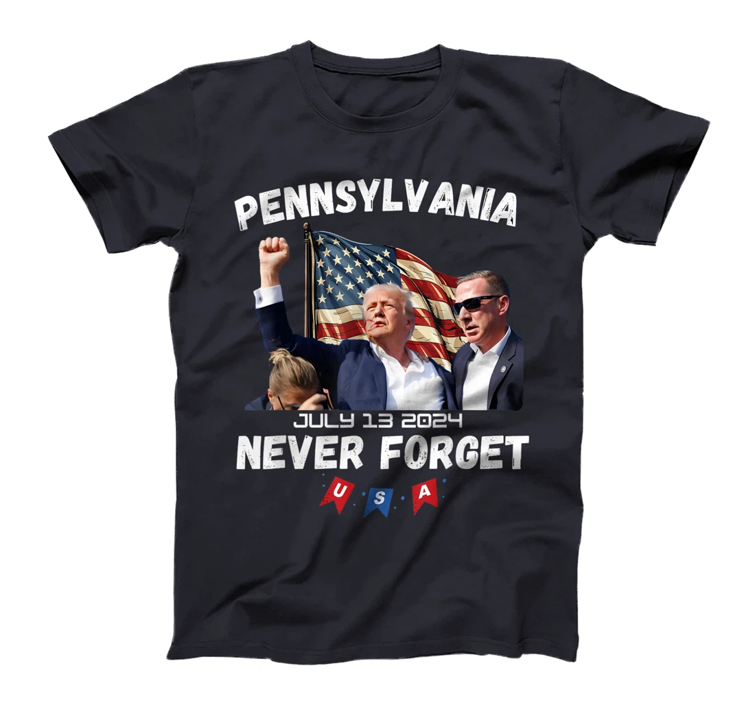 Donald Trump Butler Pennsylvania Never Forget T-Shirt
