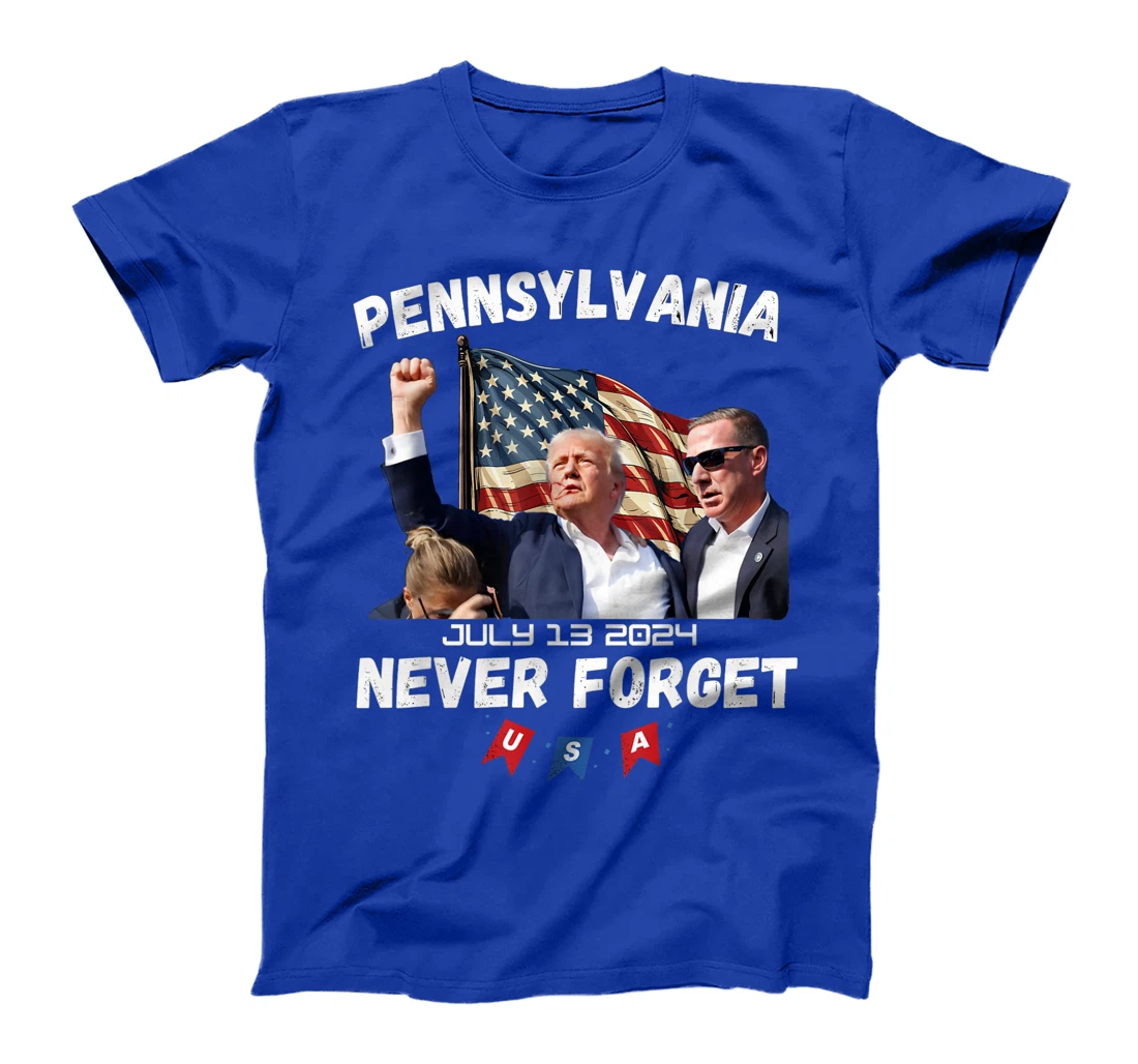 Donald Trump Butler Pennsylvania Never Forget T-Shirt