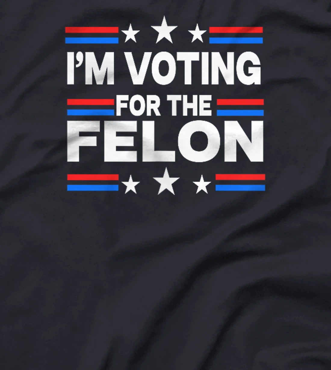 Trump Arrest This I'm Voting For The Felon 2 Sided T-Shirt