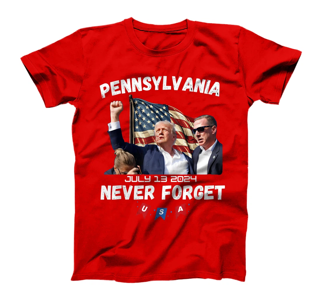 Donald Trump Butler Pennsylvania Never Forget T-Shirt