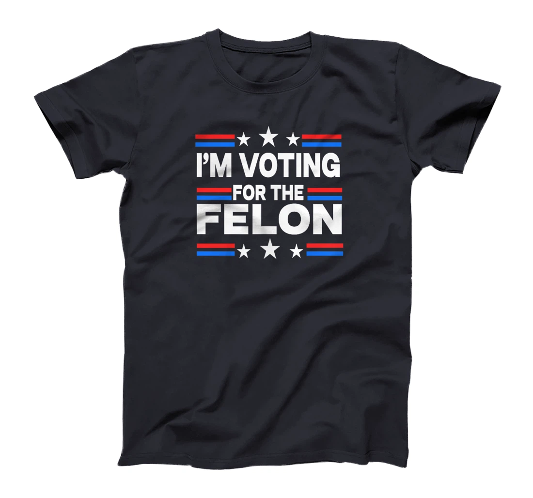 Trump Arrest This I'm Voting For The Felon 2 Sided T-Shirt