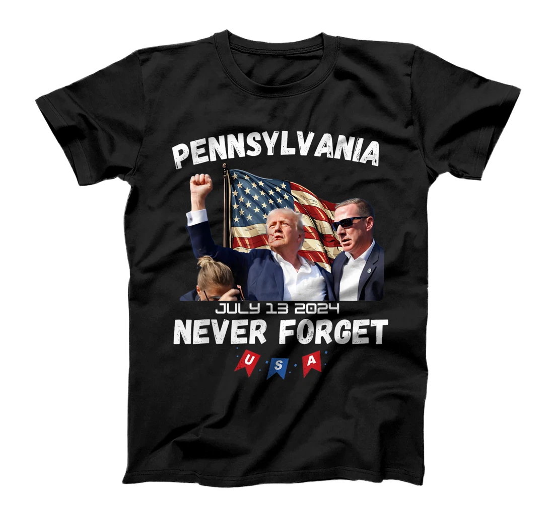 Donald Trump Butler Pennsylvania Never Forget T-Shirt