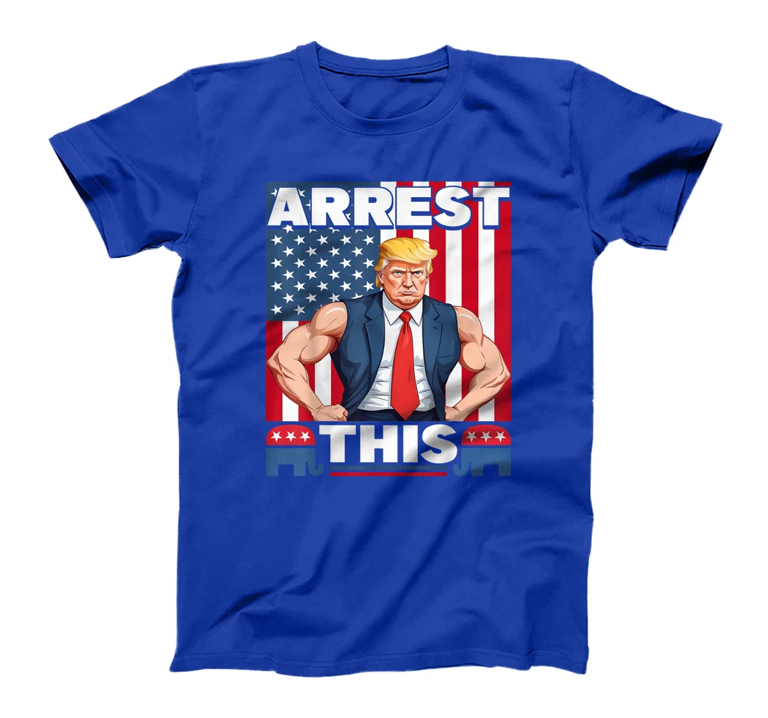 Womens Funny Quote Trump 2024 Arrest This Trump T-Shirt