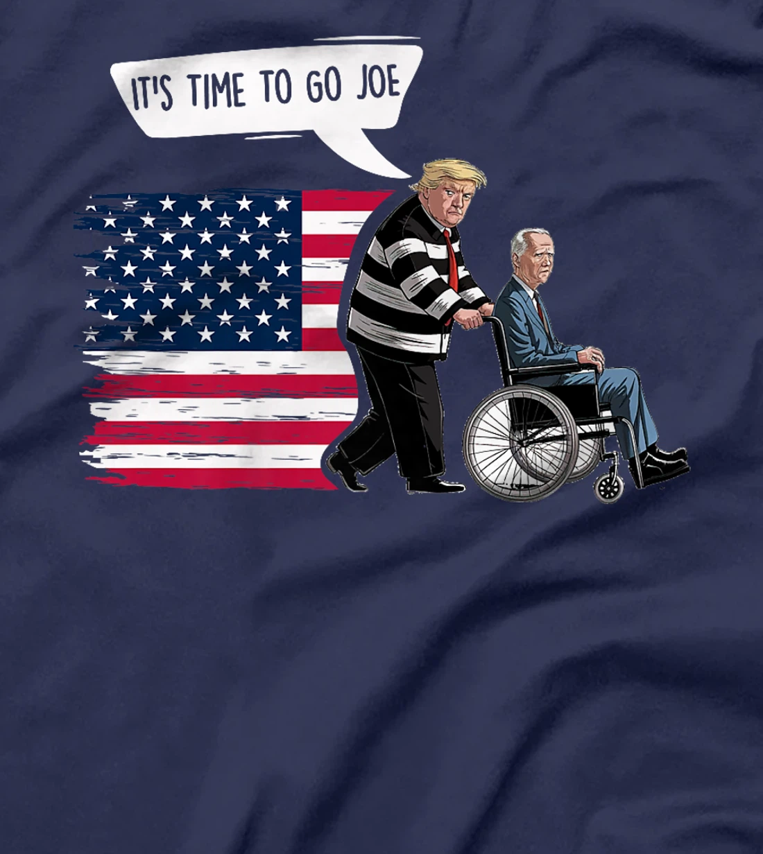 It's Time To Go Joe Shirt Funny Trump 2024 Sarcastic Biden Premium T-Shirt
