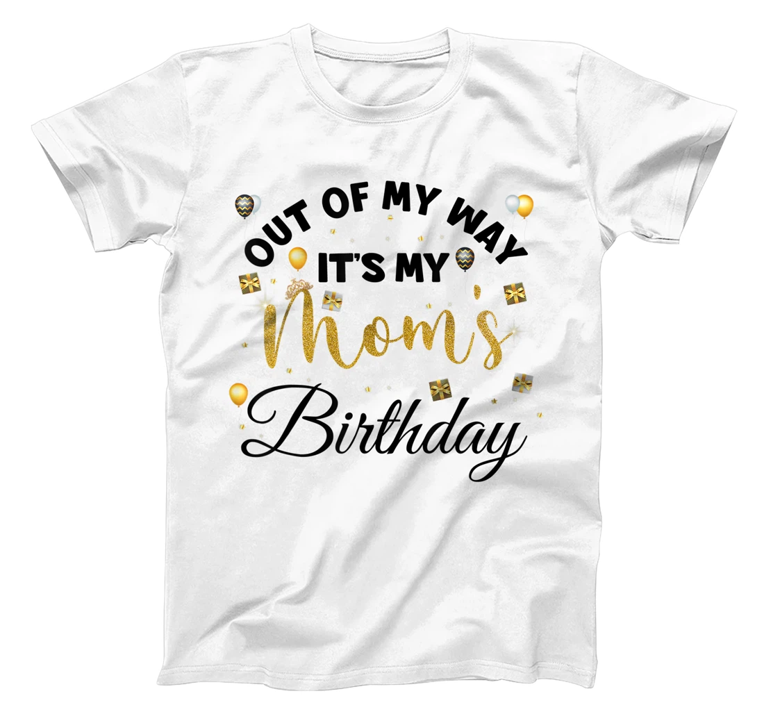 Children gift birthday party it's my mom birthday T-Shirt