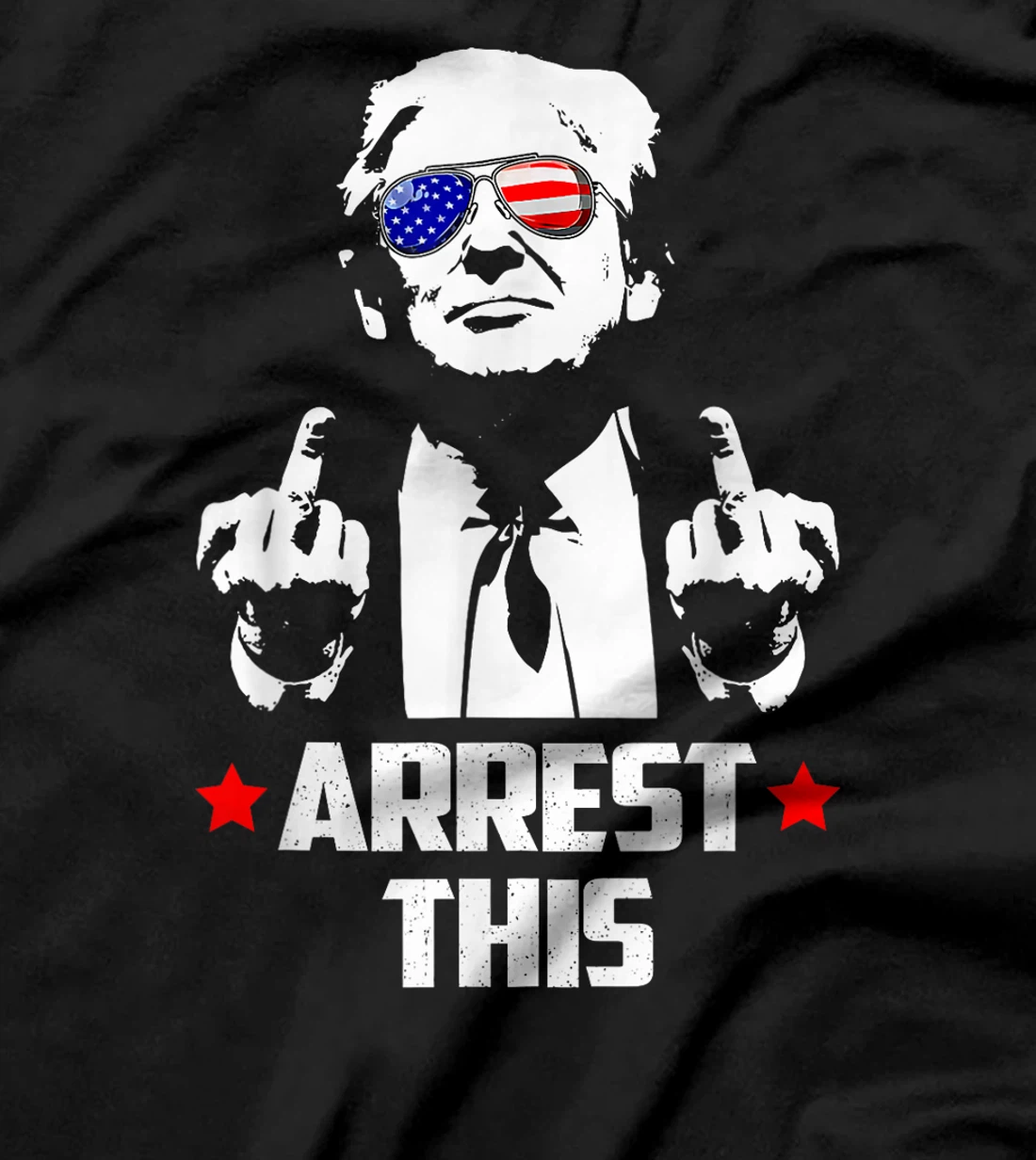 Funny Trump ARESST THIS Donald Trump Middle Finger T-Shirt