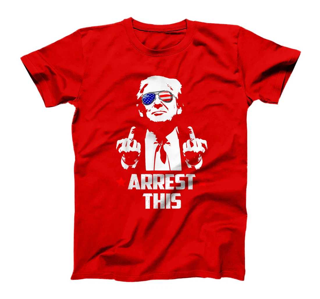 Funny Trump ARESST THIS Donald Trump Middle Finger T-Shirt