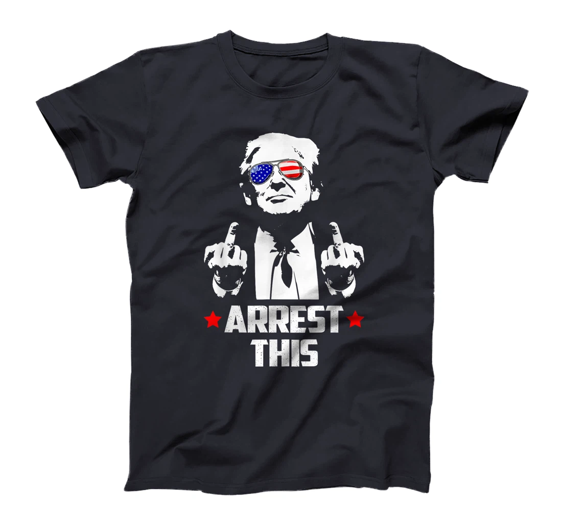 Funny Trump ARESST THIS Donald Trump Middle Finger T-Shirt
