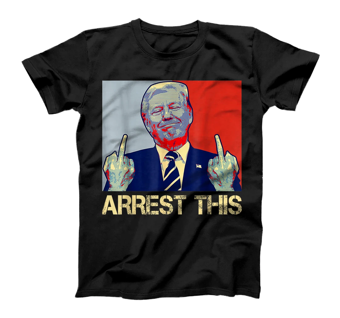 Donald Trump Arrest This Fingers 2024 Election Pro Trump T-Shirt