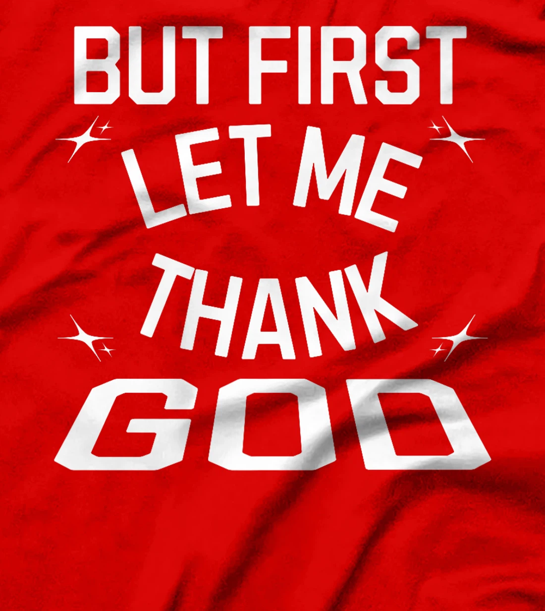 Funny But First Let Me Thank God Premium T-Shirt