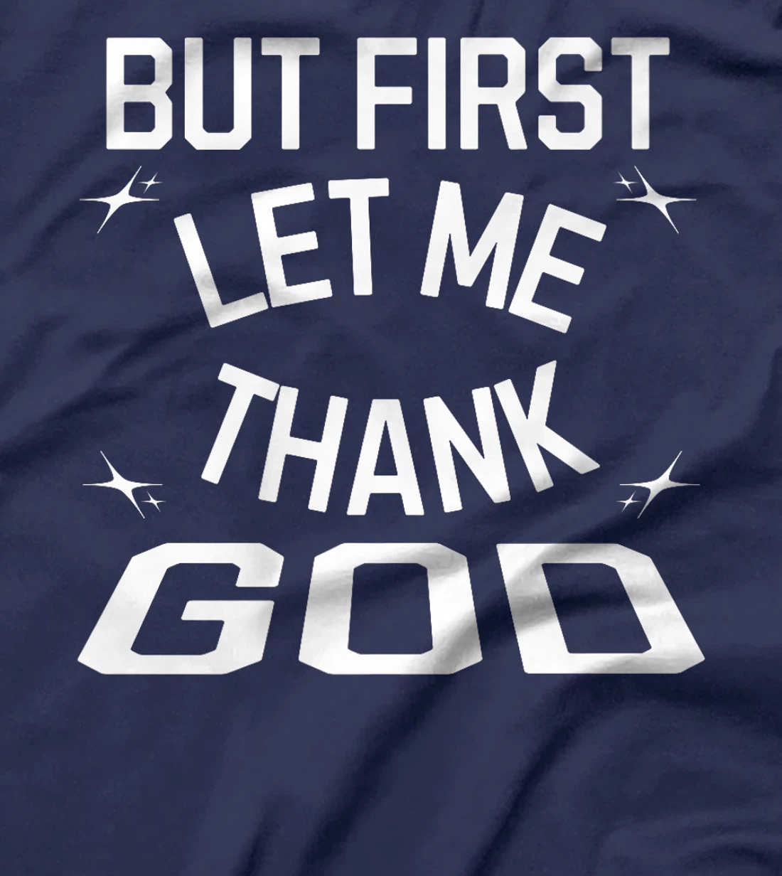 Funny But First Let Me Thank God Premium T-Shirt