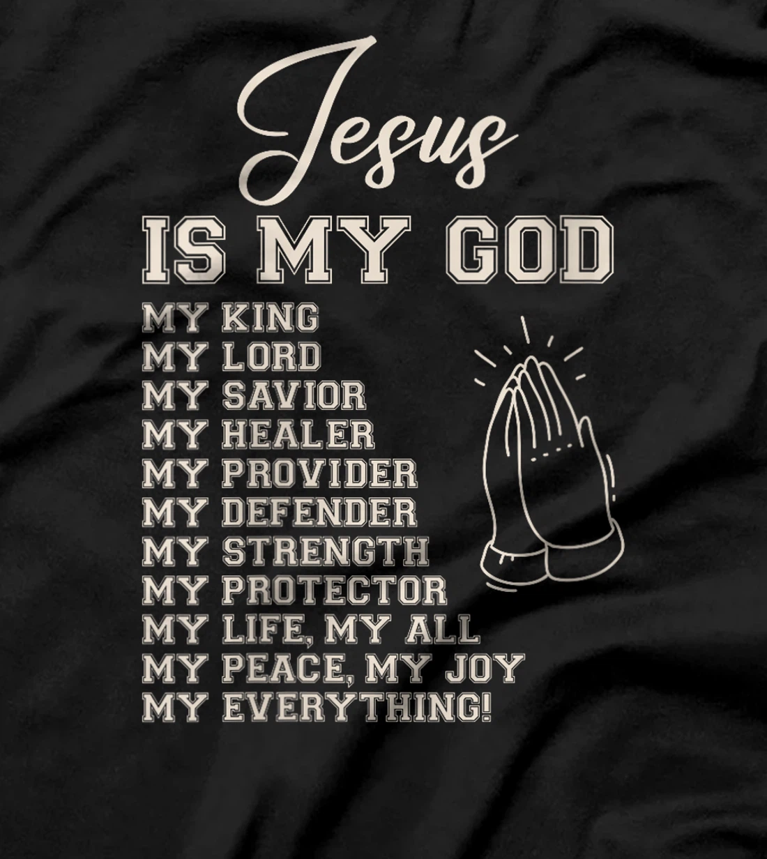 Womens Jesus Is My All My Everything My God Lord Savior T-Shirt