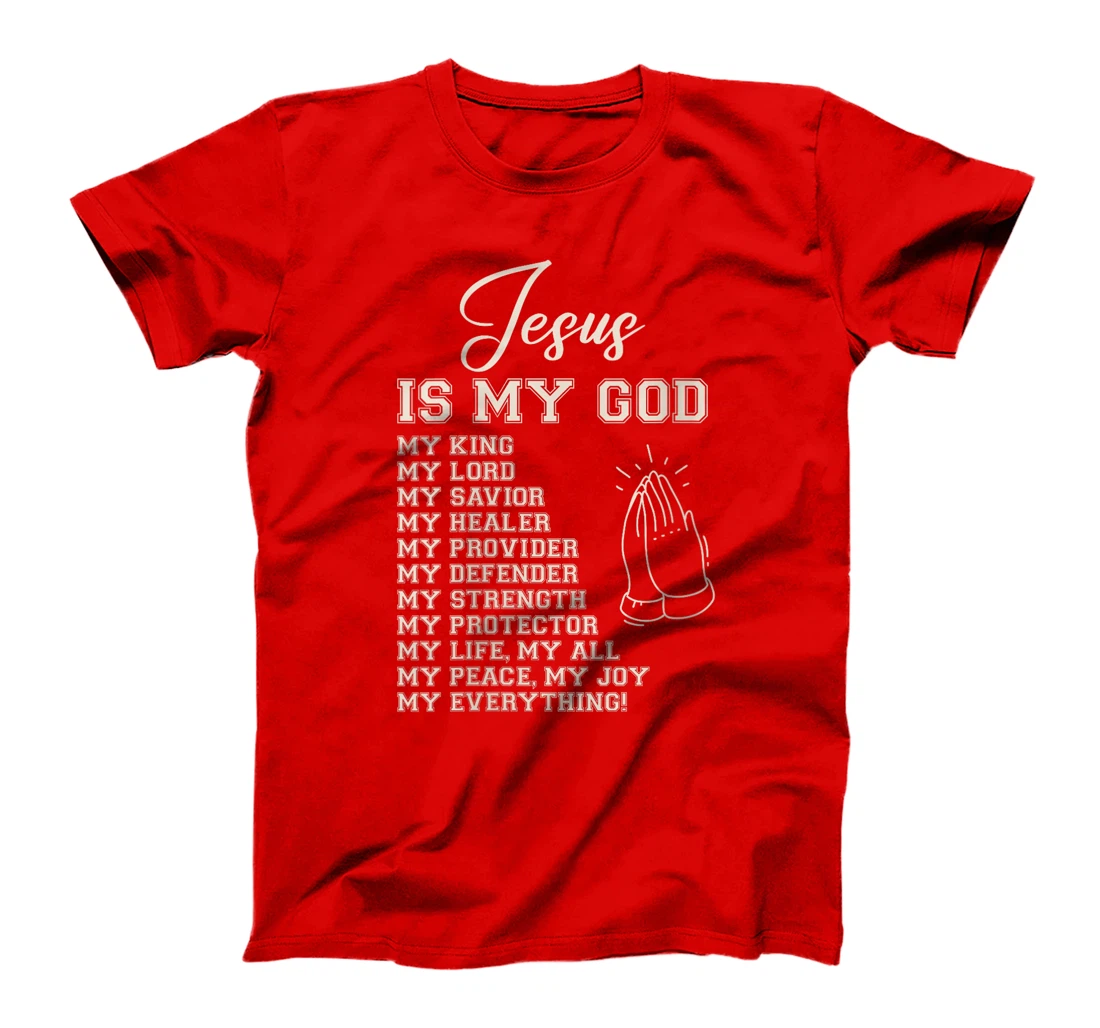 Womens Jesus Is My All My Everything My God Lord Savior T-Shirt