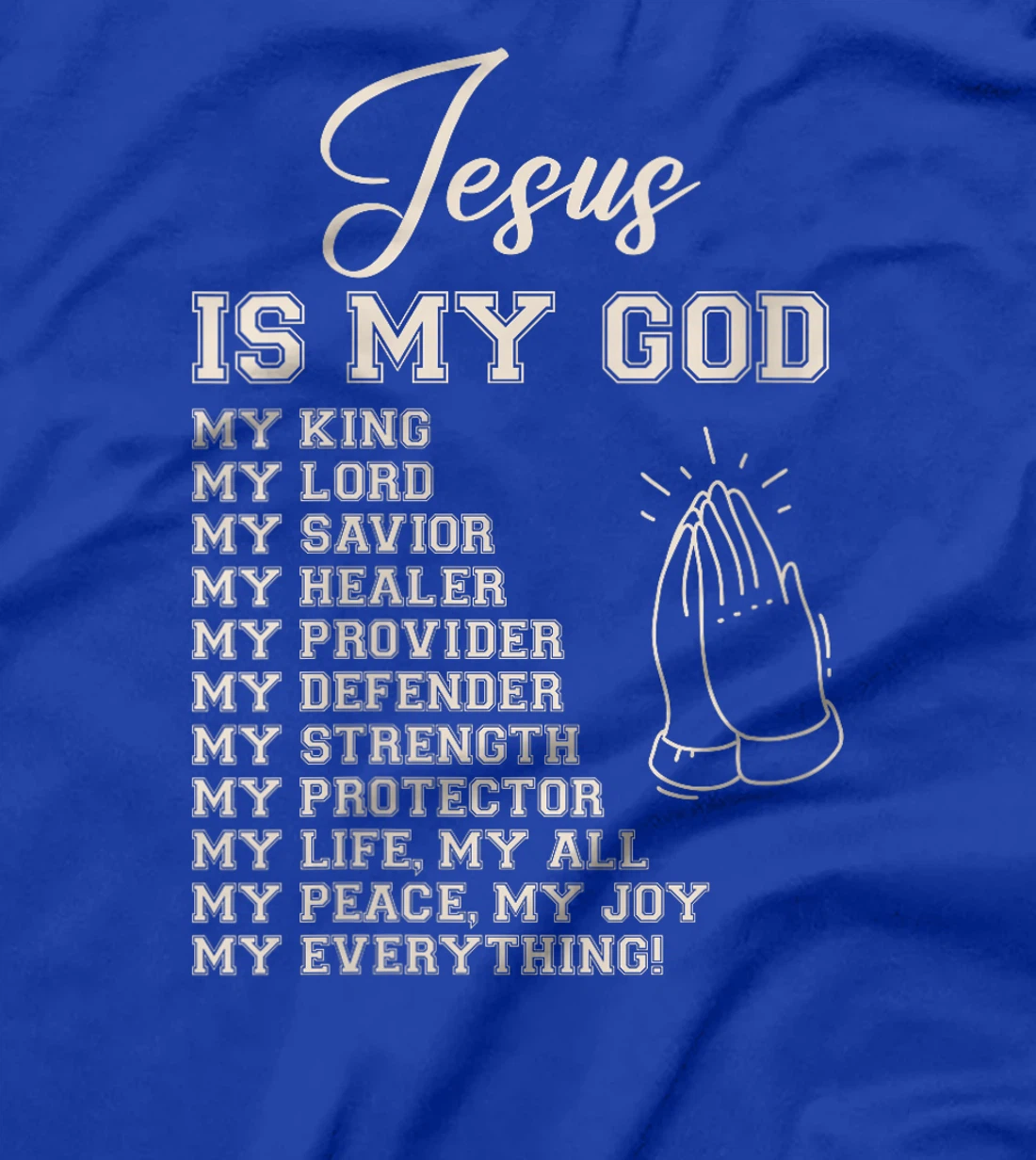 Womens Jesus Is My All My Everything My God Lord Savior T-Shirt