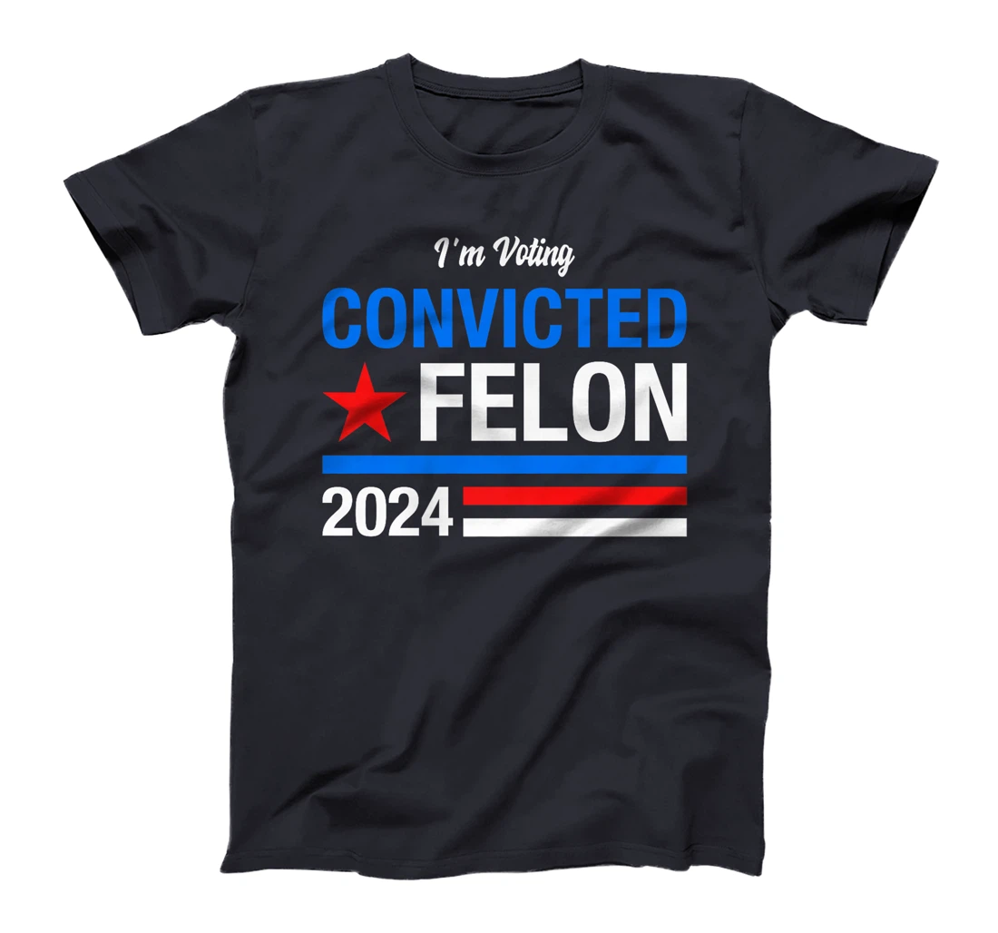 I'm Voting Convicted Felon 2024 Funny Trump Outlaw Statement Premium T-Shirt