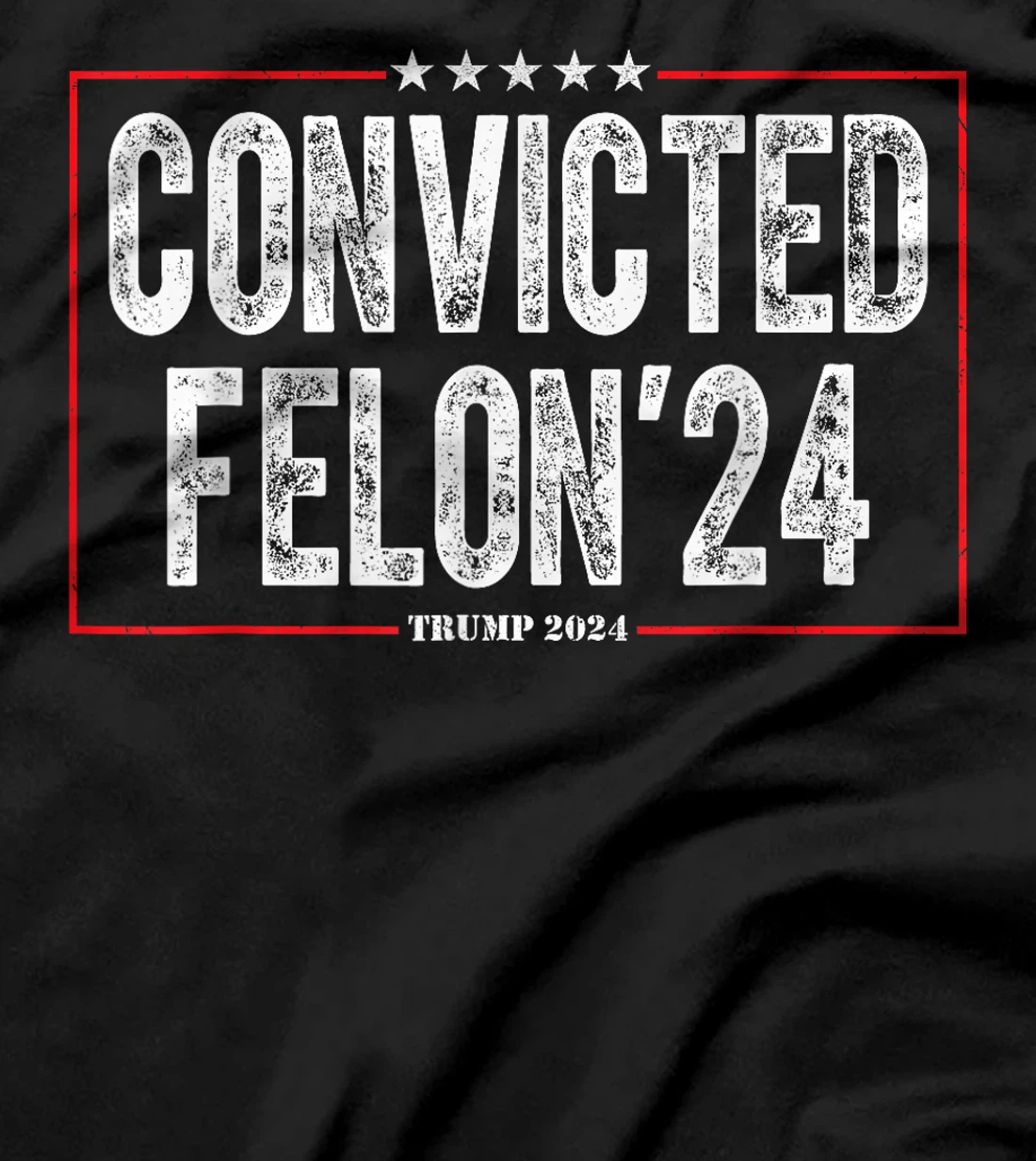 Vote For The Convicted Felon Donald Trump Save America 2024 T-Shirt