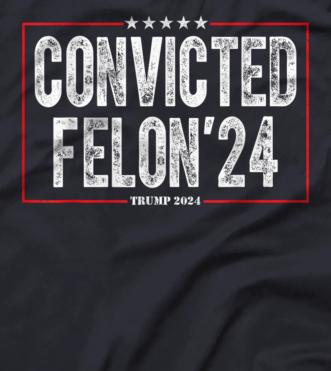 Vote For The Convicted Felon Donald Trump Save America 2024 T-Shirt
