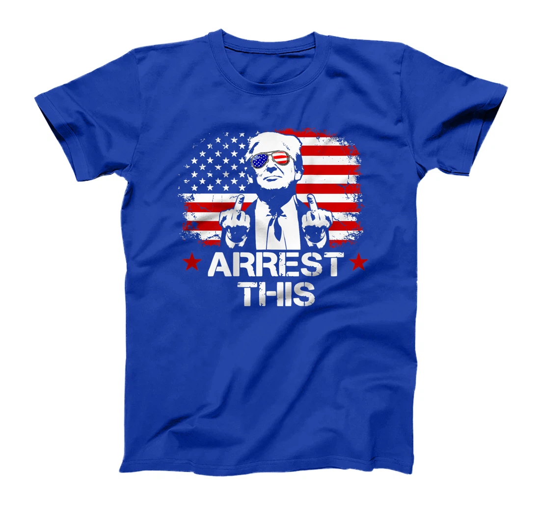 Arrest This Trump Fingers Pro Trump Flag American (On Back) T-Shirt