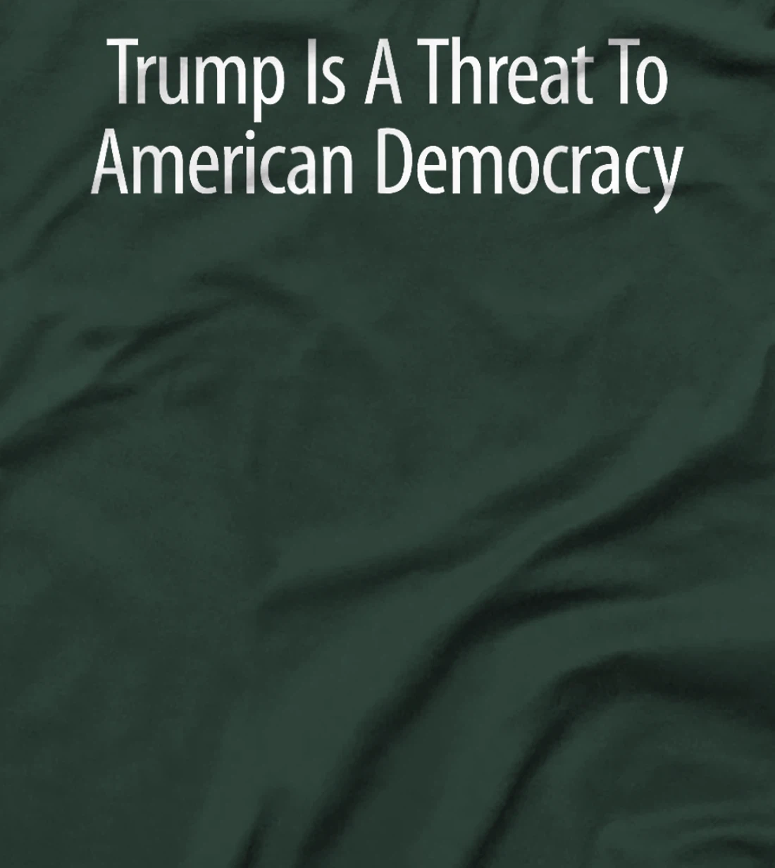 Womens Trump Is A Threat To American Democracy - T-Shirt