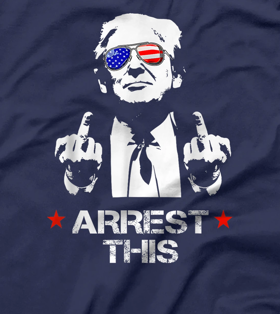 Trump Arrest This T-Shirt