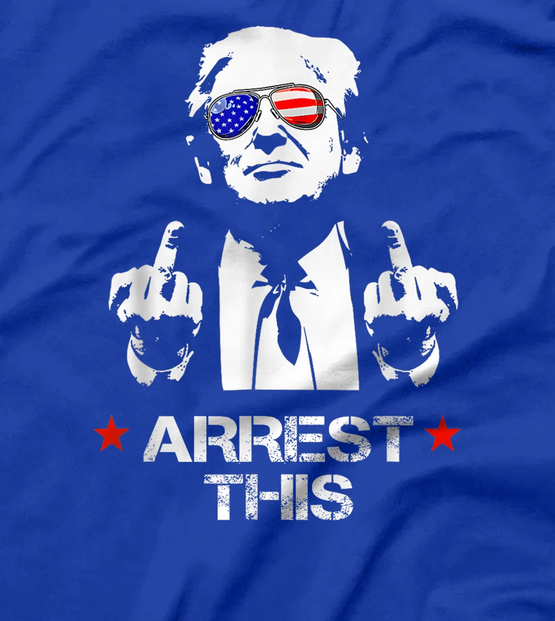 Trump Arrest This T-Shirt