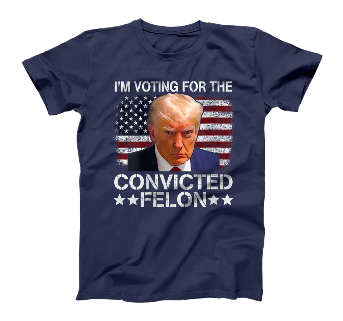 Womens Trump 2024 Convicted Felon, I'm Voting Convicted Felon 2024 T-Shirt