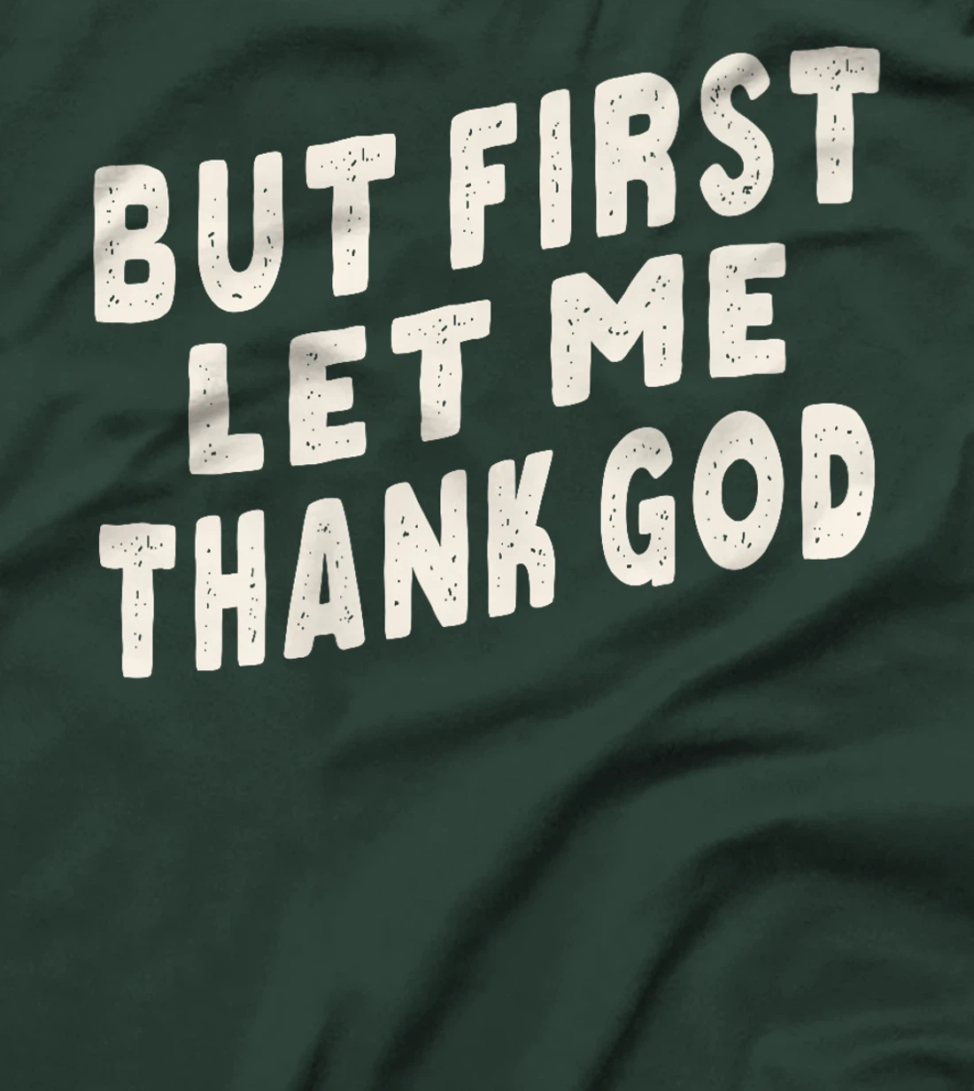 But First Let Me Thank God Retro Vintage Premium T-Shirt