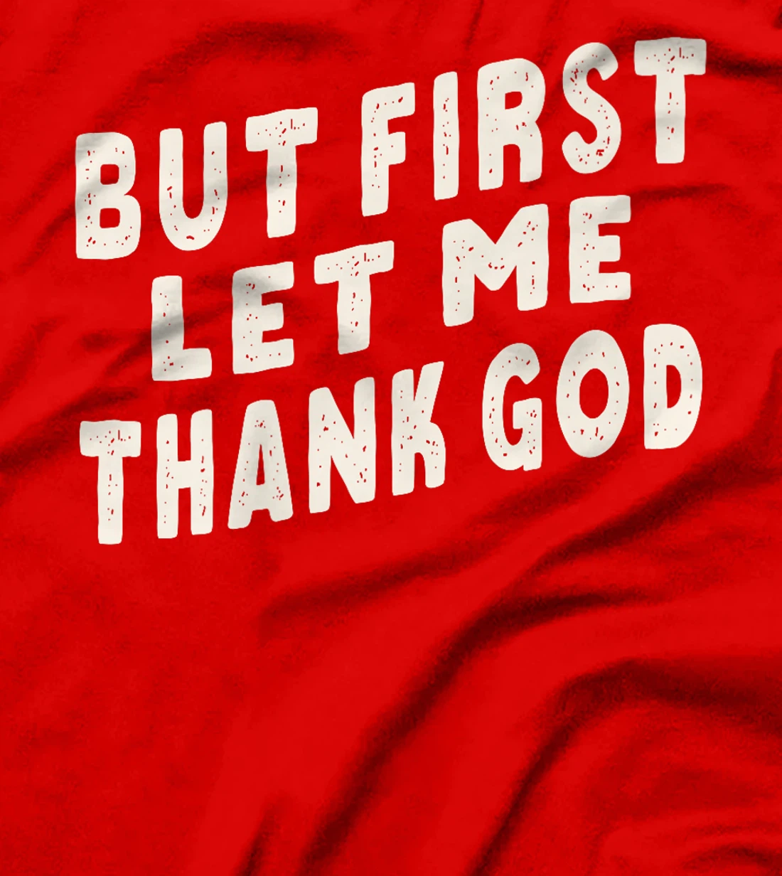 But First Let Me Thank God Retro Vintage Premium T-Shirt