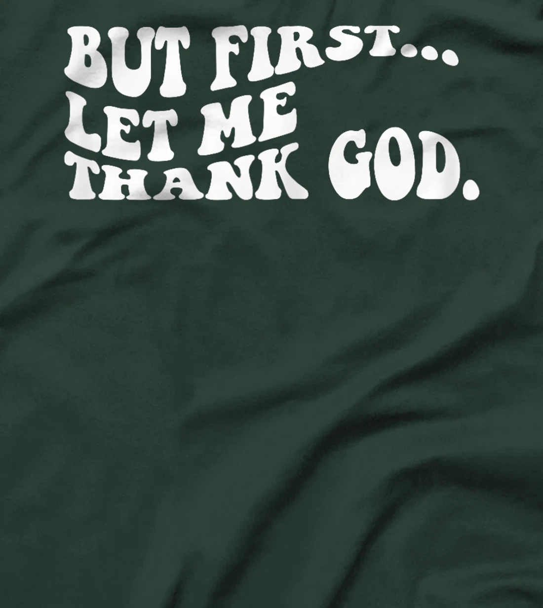 Women But First Let Me Thank God Groovy retro T-Shirt