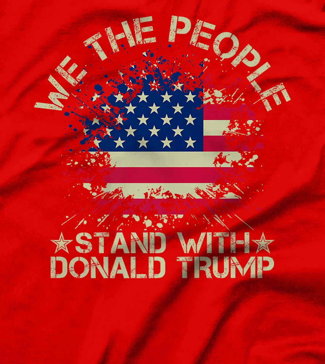 Retro Weathered Text We The People Stand With Trump July 4th Premium T-Shirt