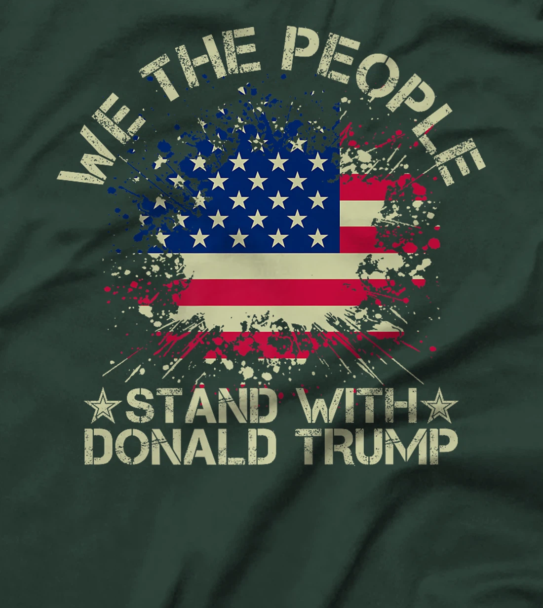 Retro Weathered Text We The People Stand With Trump July 4th Premium T-Shirt