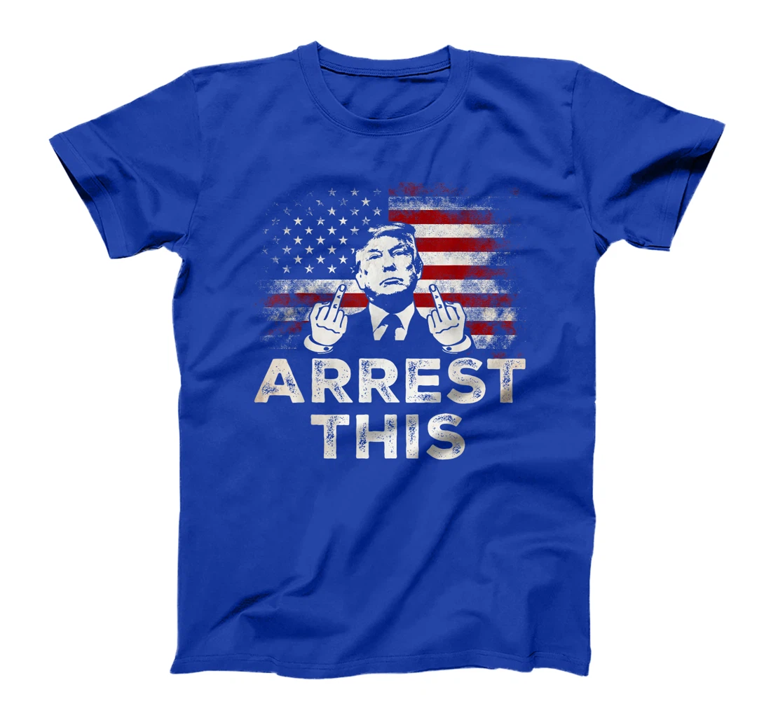 Trump Arrest This T-Shirt
