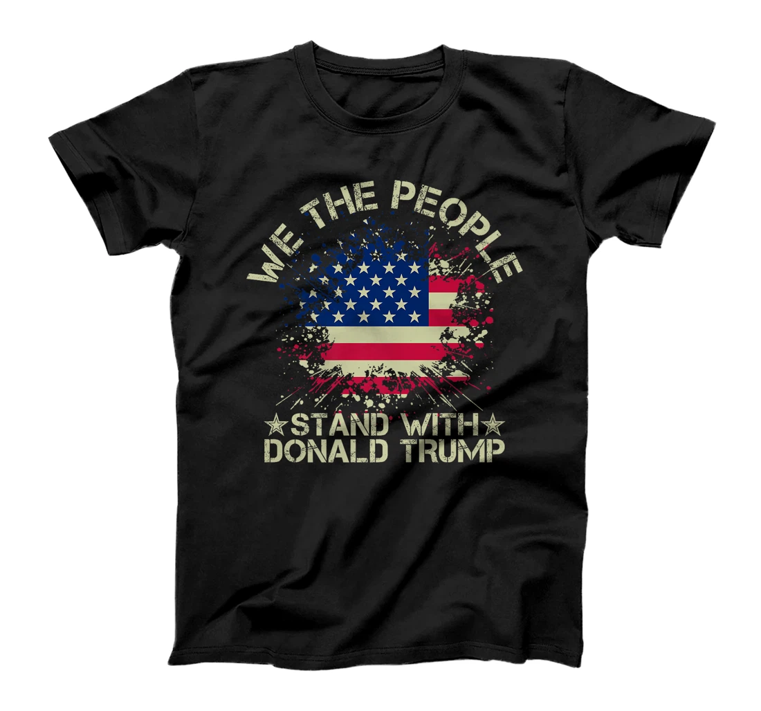 Retro Weathered Text We The People Stand With Trump July 4th Premium T-Shirt