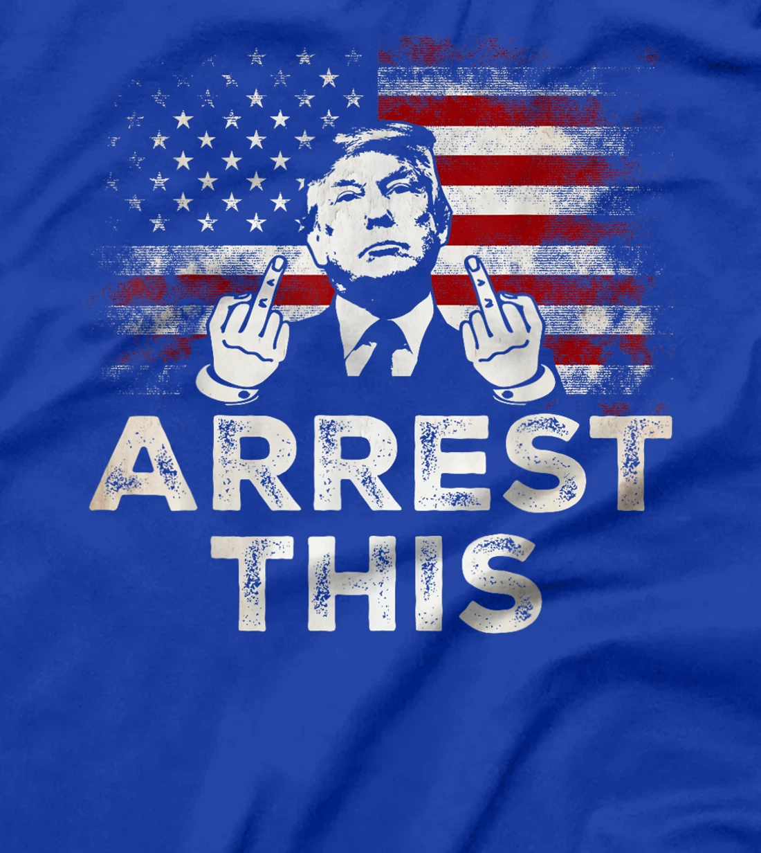 Trump Arrest This T-Shirt