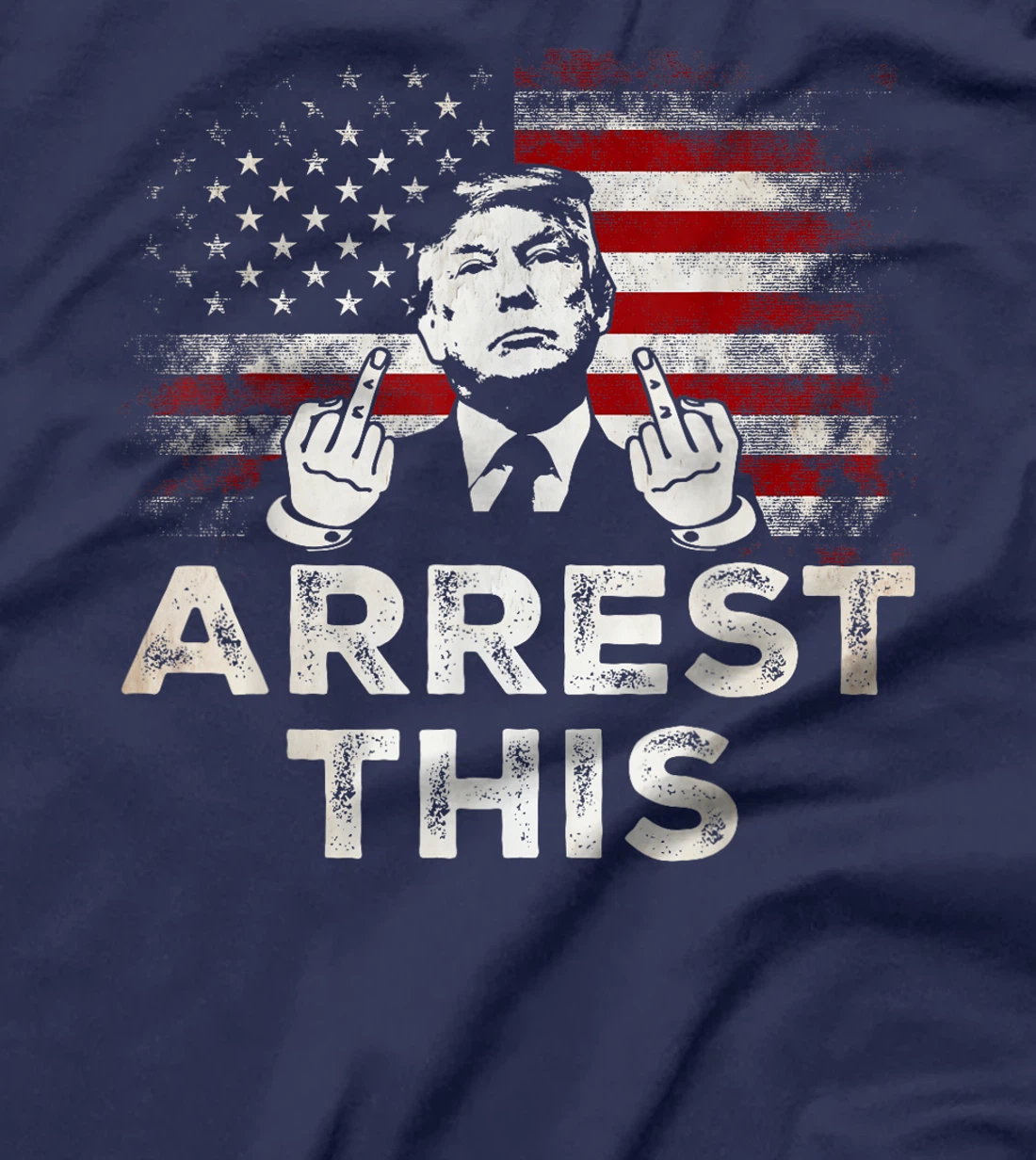 Trump Arrest This T-Shirt