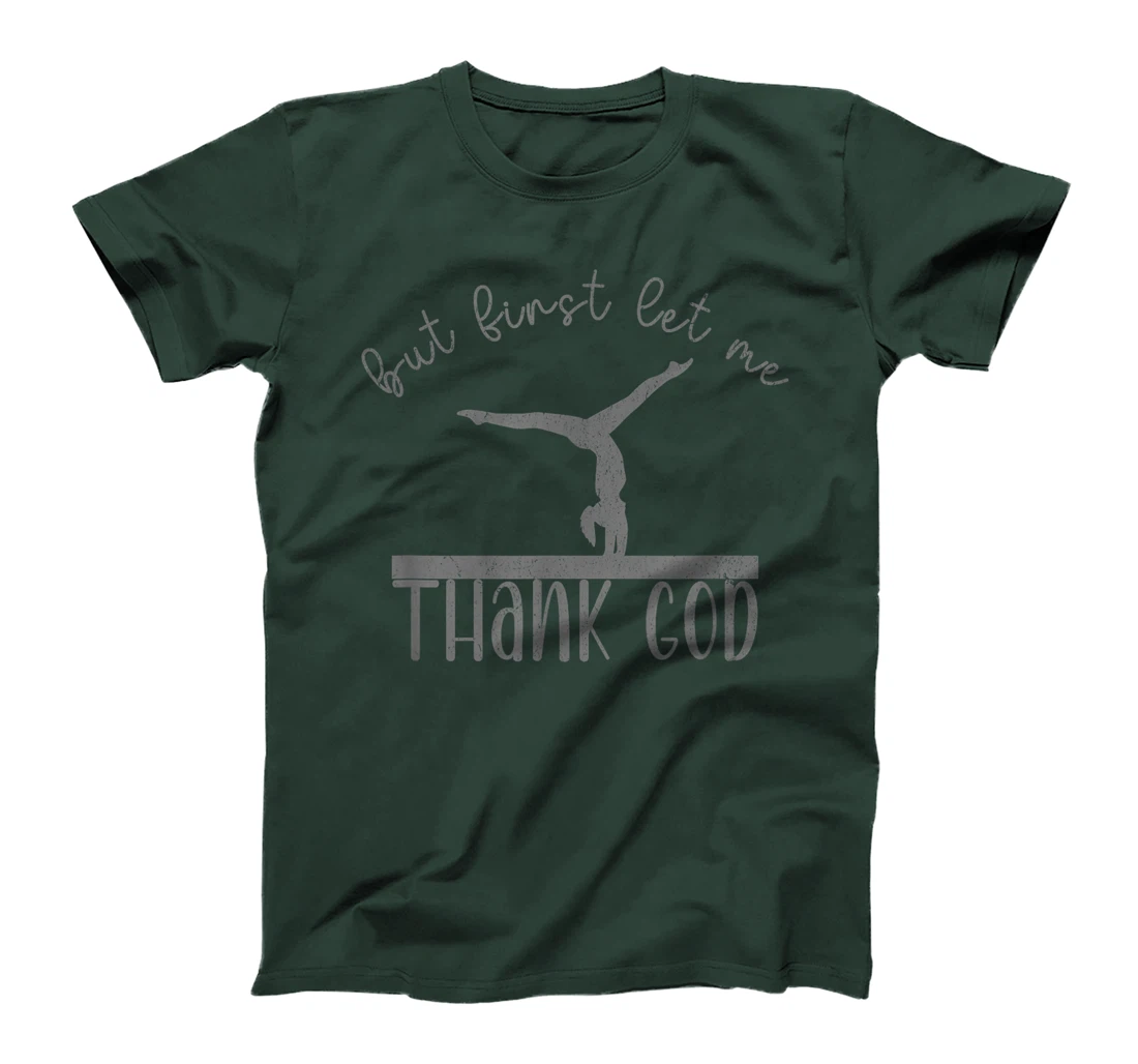 But First Let Me Thank God Gymnastics Stuff Christian Girls T-Shirt