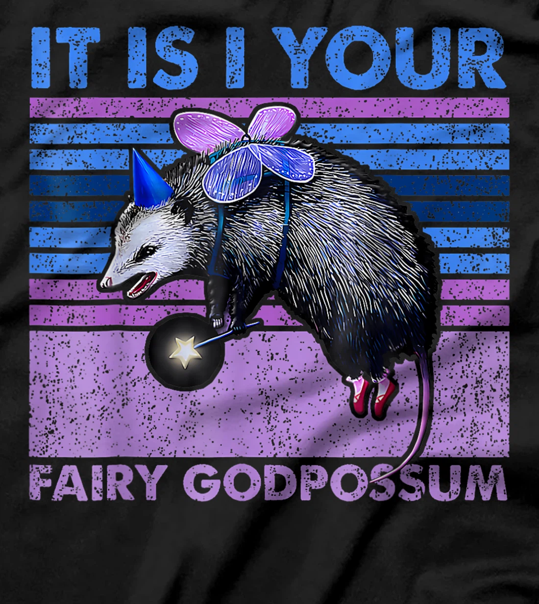 It Is I Your Fairy GodPossum Funny Opossum T-Shirt