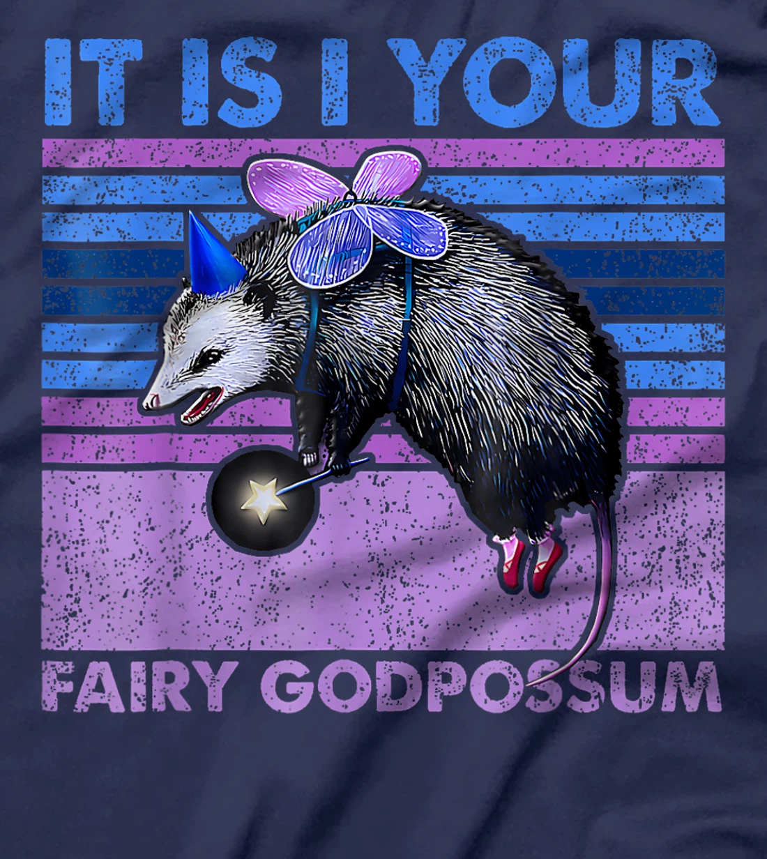 It Is I Your Fairy GodPossum Funny Opossum T-Shirt