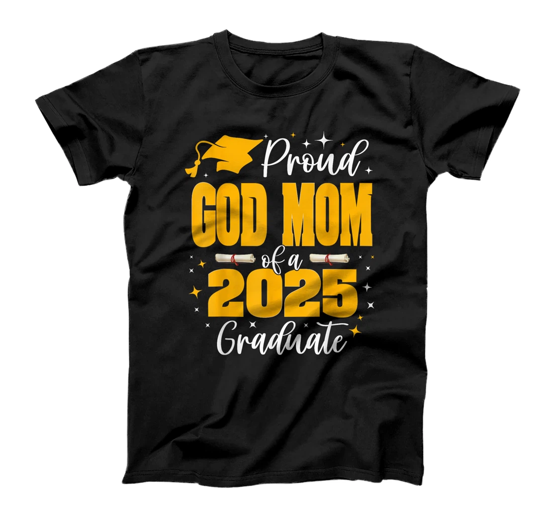 Proud God-Mom of a Class of 2025 Graduate Senior Graduation T-Shirt