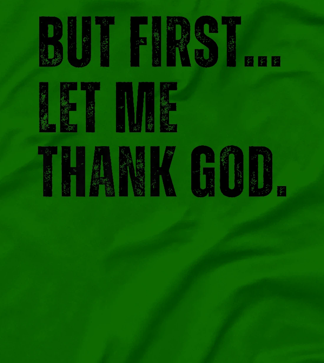 But First Let Me Thank God Funny Vintage Premium T-Shirt