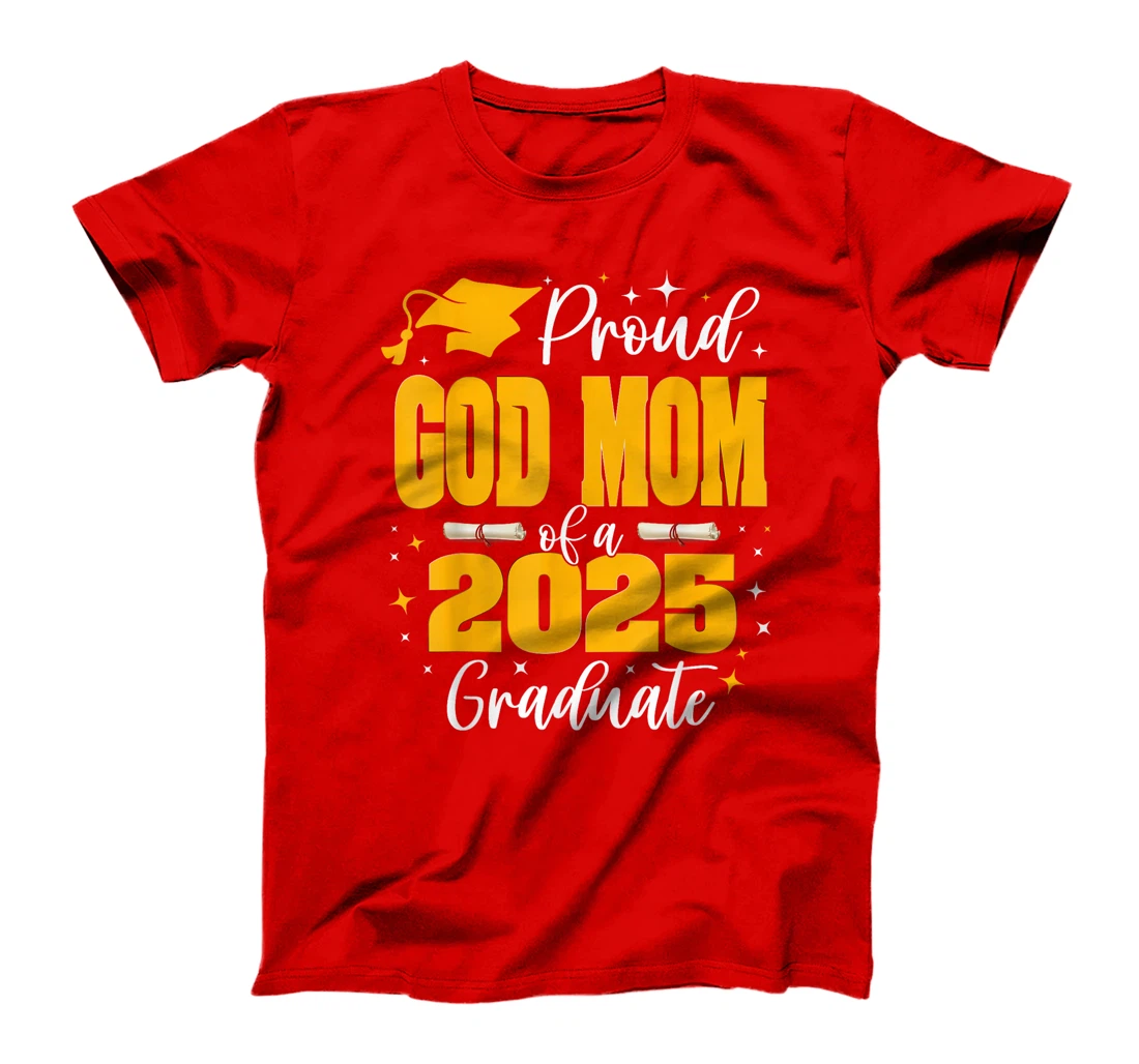 Proud God-Mom of a Class of 2025 Graduate Senior Graduation T-Shirt