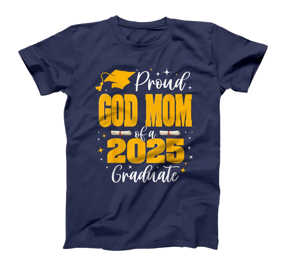 Proud God-Mom of a Class of 2025 Graduate Senior Graduation T-Shirt