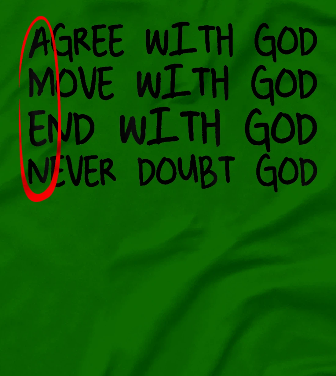 Amen Agree With God Move With God End With God Never With Go T-Shirt